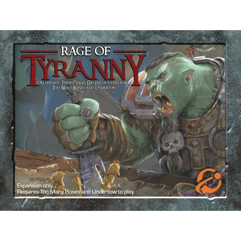 Too Many Bones: Rage of Tyranny